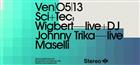SCI+TEC: WIGBERT (LIVE + DJ) - JOHNNY TRIKA (LIVE) - MASELLI