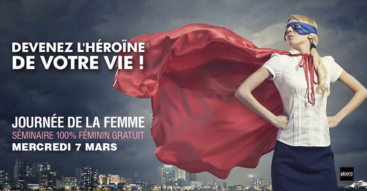 Séminaire 100% Féminin Gratuit - Journée de la Femme