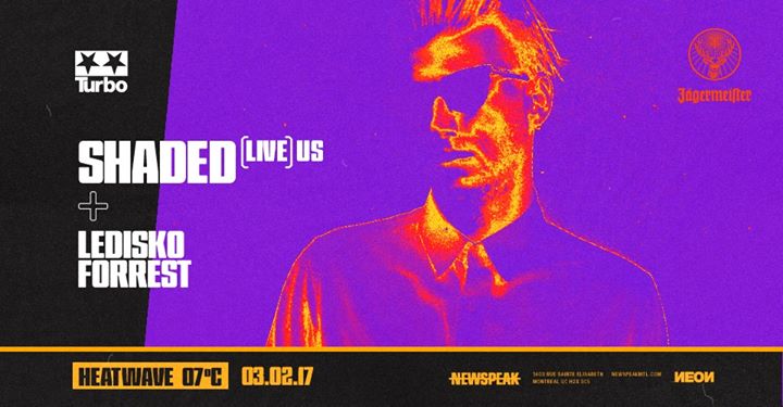 Shaded (live) w/ Residents - Heatwave 07° at Newspeak