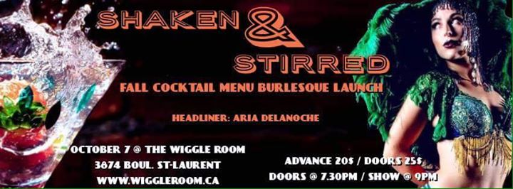 Shaken AND Stirred: Fall Cocktail Menu Burlesque Launch - October 7 at The Wiggle Room