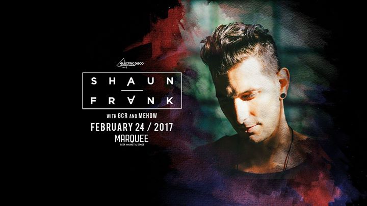 Shaun Frank // Free Before 10:30 PM // Electric Disco
