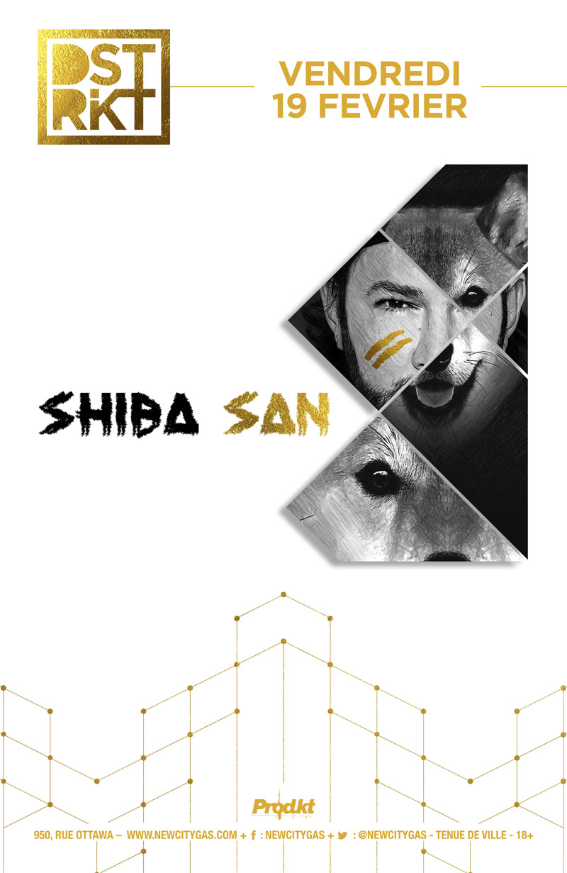 Shiba San au DSTRKT - Vendredi 19 Fevrier