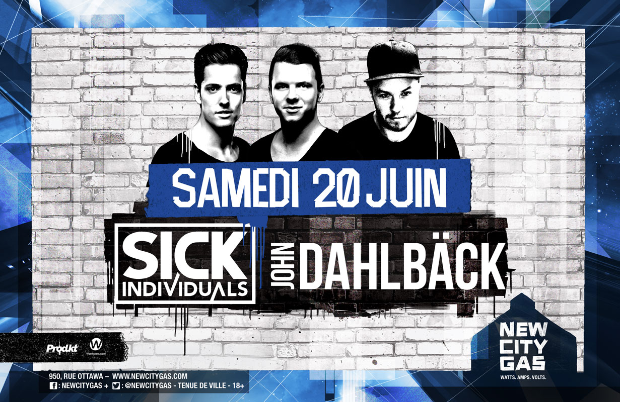 Sick Individuals + John Dahlback au New City Gas | Samedi 20 Juin