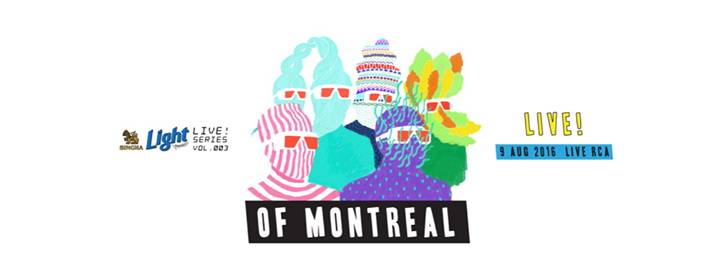 Singha Light Live Series Vol. 3 - of Montreal