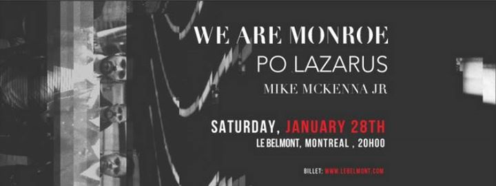 Single release party with We Are Monroe, Po Lazarus, Mike Mckenna Jr