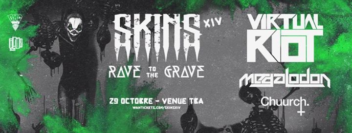 SKINS PARTY XIV - Rave To The Grave - Virtual Riot + Megalodon