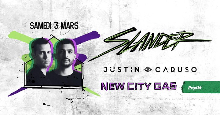Slander + Justin Caruso - 3.3.2018
