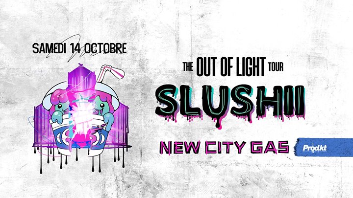 Slushii: The Out Of Light Tour - 10.14.2017