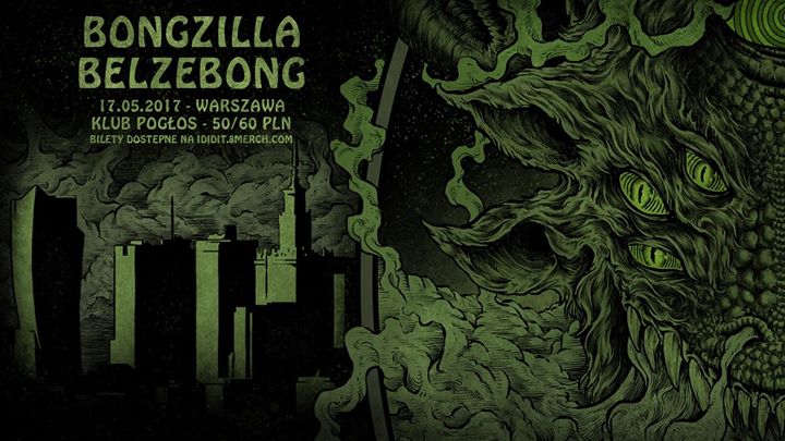 Smoke Over Warsaw: Bongzilla (US), Belzebong