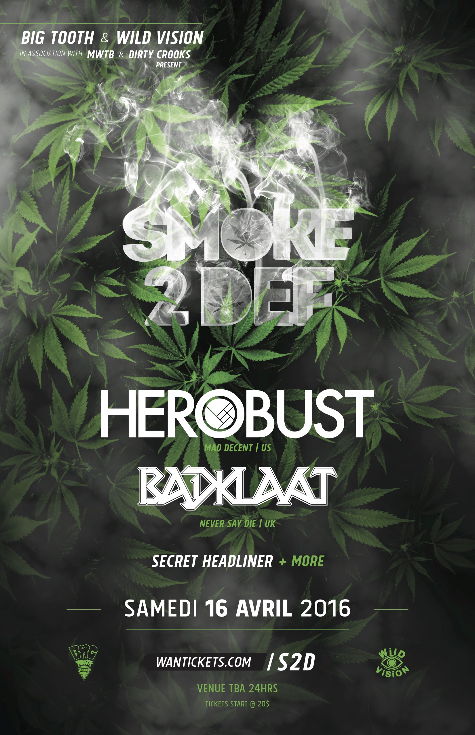SMOKE2DEF w/ HEROBUST + BADKLAAT + LORD SWAN3X + MORE