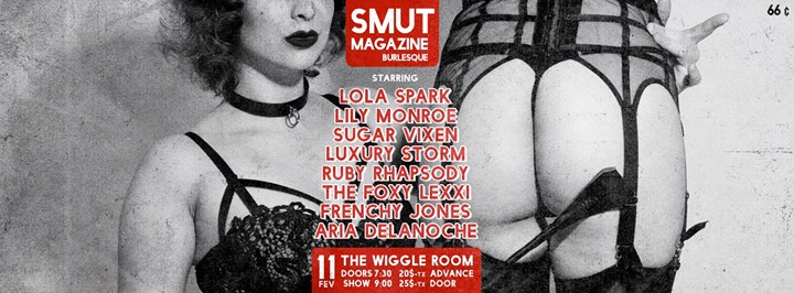 Smut Magazine Burlesque - February 11 at The Wiggle Room