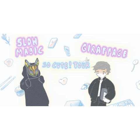 So Cute! Tour | Slow Magic & Giraffage | Montreal
