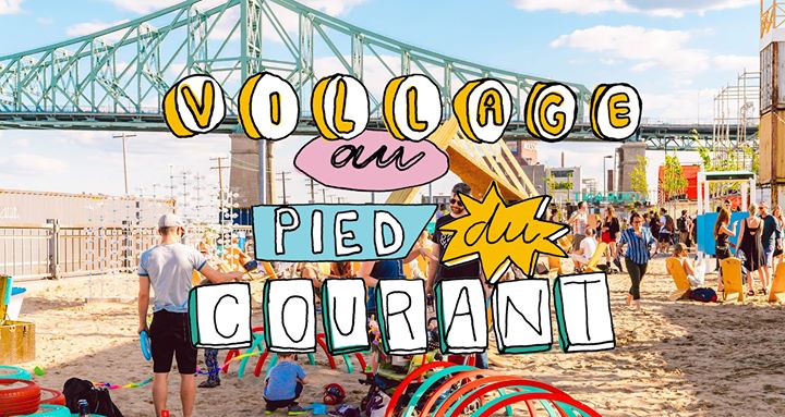 Soirée d'ouverture ! Village au Pied-du-Courant