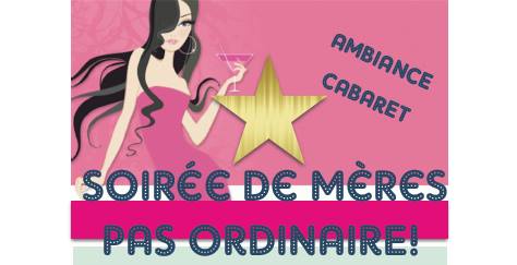 Soirée de mères pas ordinaire! (Levée de fonds annuelle)