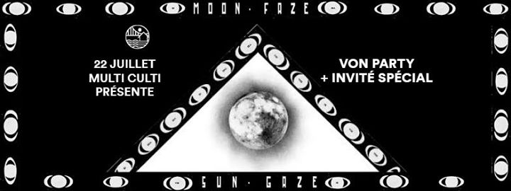 Soirée Éphémère 08 - Multi Culti avec Von Party + Invité Spécial