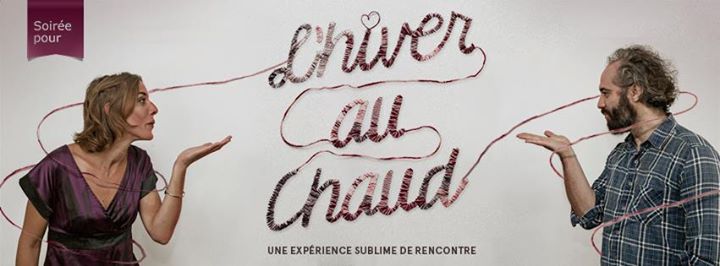 Soirée pour l'hiver au chaud, expérience sublime de rencontre