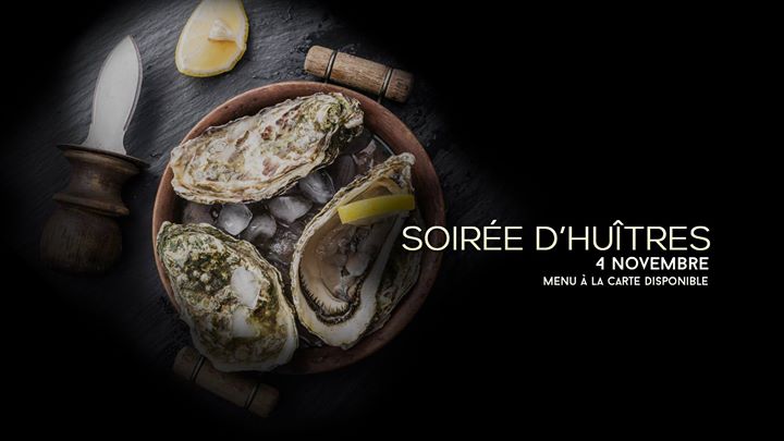 Soirée d'huîtres annuelle / Mercredi 4 novembre 2015