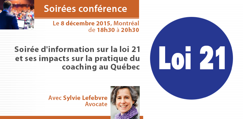 Soirée d'information sur la loi 21 et ses impacts sur la pratique du coaching au Québec