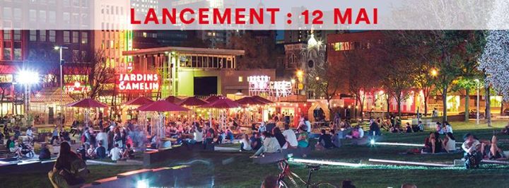 Soirée d'ouverture - Jardins Gamelin