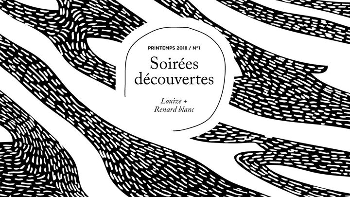 Soirée découverte N°1 / Louize + Renard Blanc