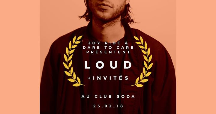 Sold out - Loud + invités au Club Soda (supplémentaire)