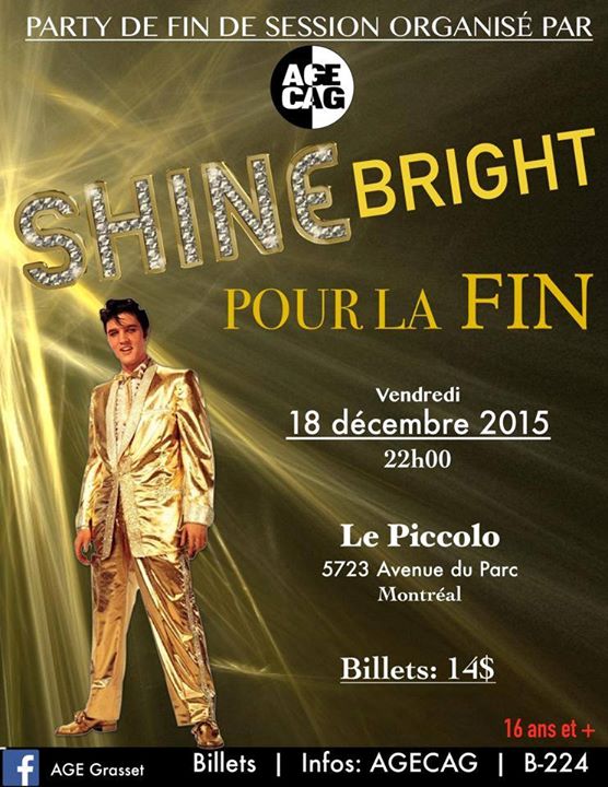***SOLD-OUT*** SHINE BRIGHT POUR LA FIN - PARTY DE SESSION DE GRASSET ***SOLD-OUT***