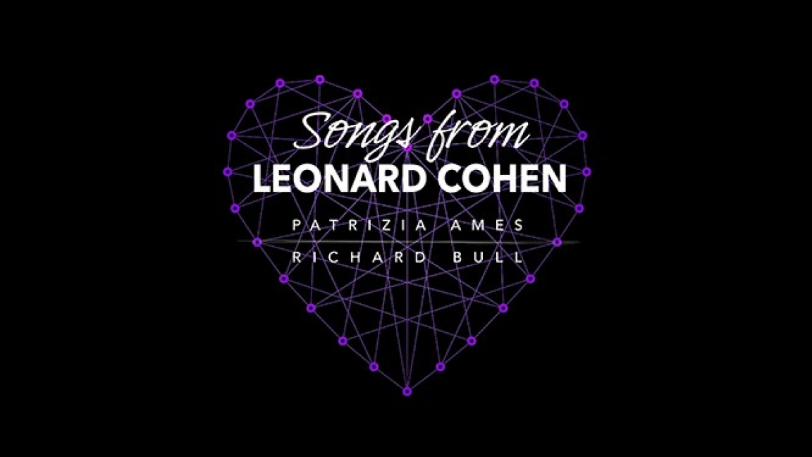 Songs From Leonard Cohen, avec Patrizia Ames et Richard Bull