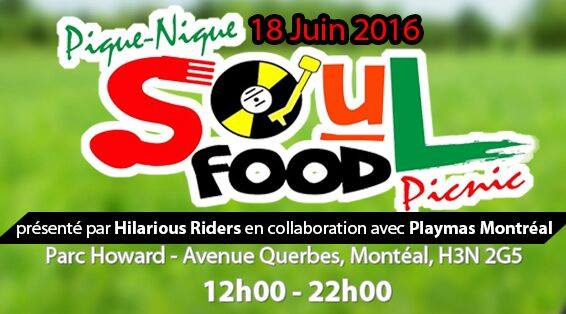 SoulFood Picnic - by Hilarious Riders & Playmas Montreal