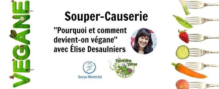 Souper-Causerie: Pourquoi et comment devient-on végane