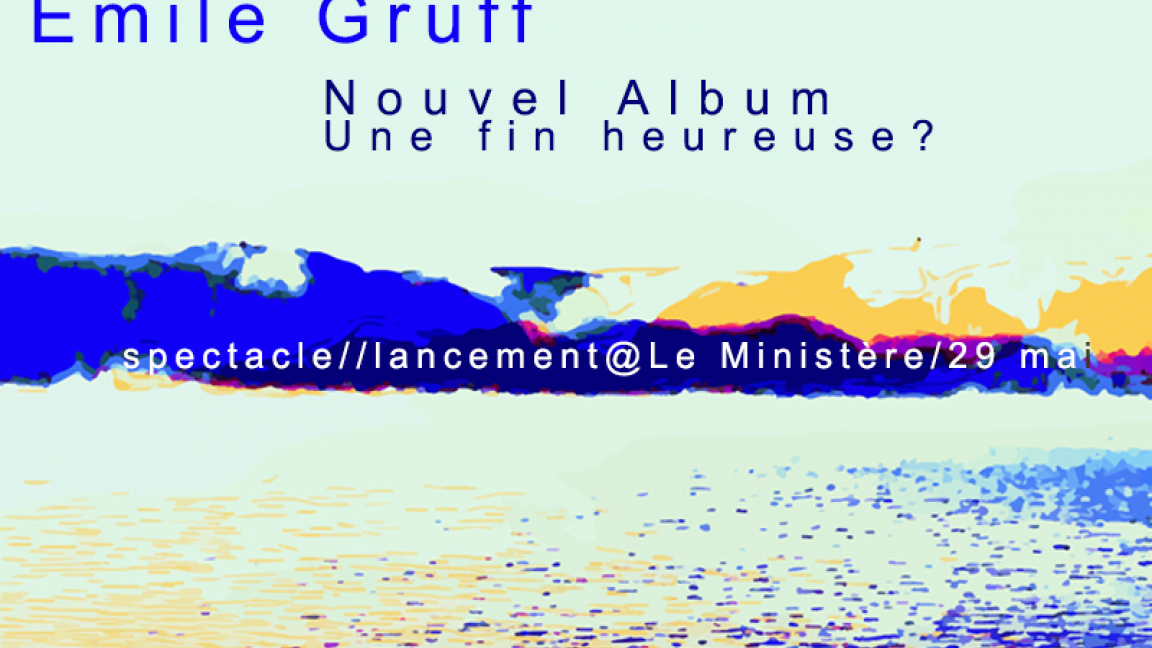 Spectacle Lancement Emile Gruff: Emile Gruff