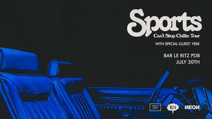 Sports 'Can't Stop Chillin Tour' w/ Yeek - Montréal