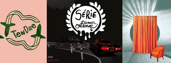 Série Divan Orange présente: Rust Eden / Krief / Tendre