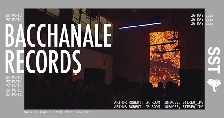 SST present PART 2 : Lancement Bacchanale Records