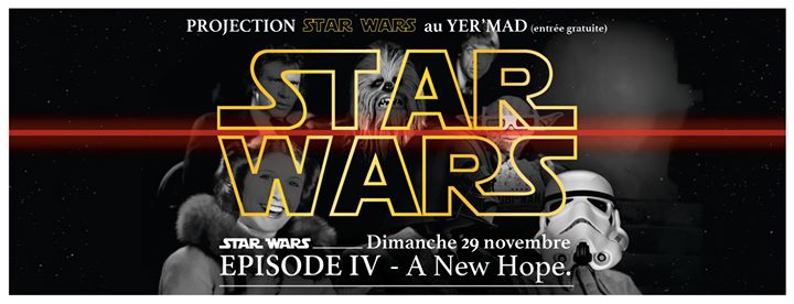 Star Wars Épisode IV au Yer'Mad !