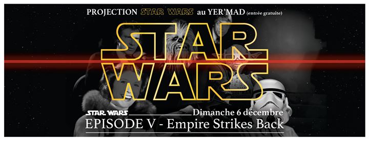 Star Wars Épisode V au Yer'Mad !