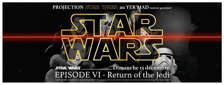Star Wars Épisode VI au Yer'Mad !