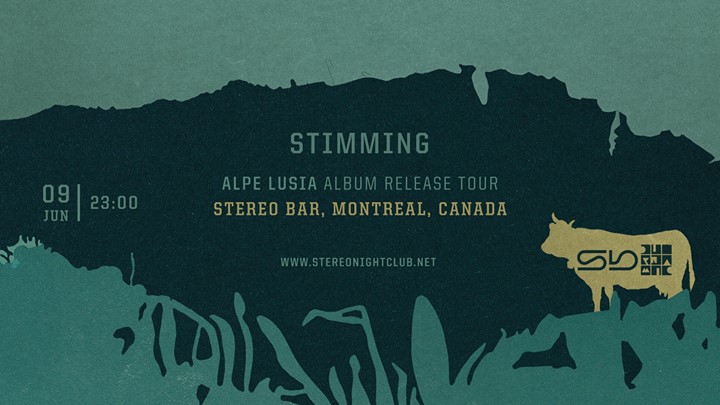 Stimming - Alpe Lusia Album Release Tour at Stereo Bar, Montreal (CA)
