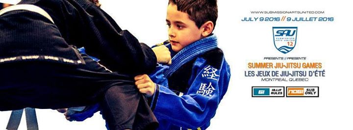 Submission Arts United Presents: The Montreal Summer Jiu-Jitsu Games/ Les jeux de jiu-jitsu d'été de Montréal