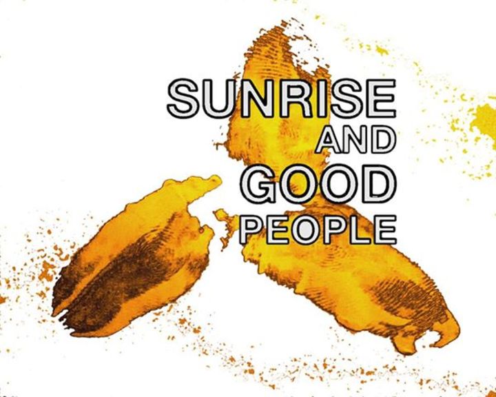 Sunrise and Good People