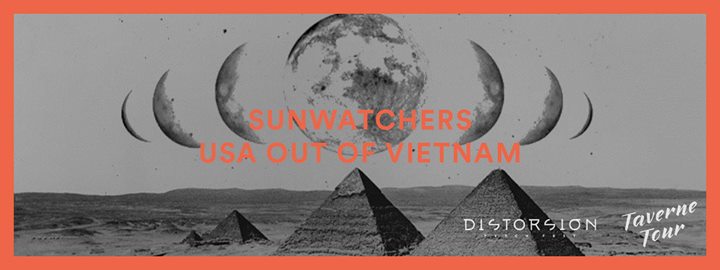 Sunwatchers + USA Out Of Vietnam au Taverne Tour