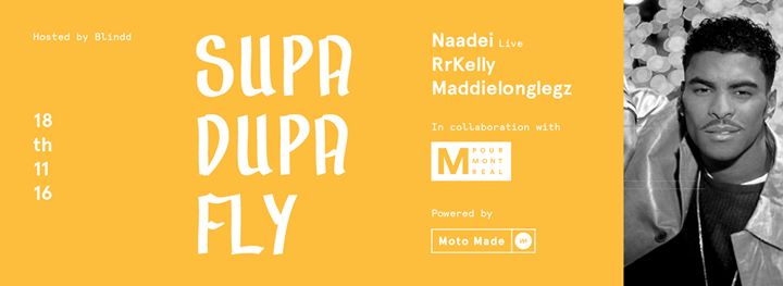 SUPA DUPA FLY 5 x M For MTL – Naadei, RrKelly, Maddielonglegz