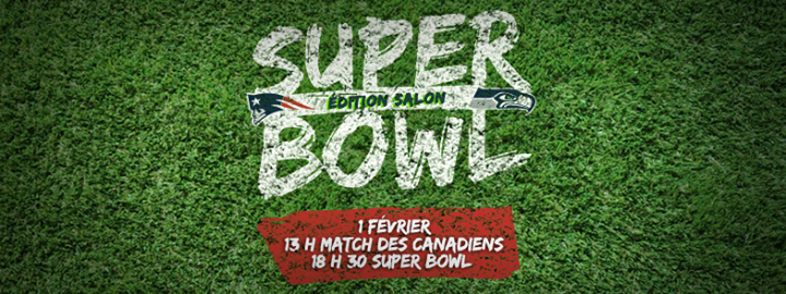 SUPER BOWL « édition salon »