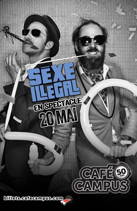 Sèxe Illégal - Un soir seulement!