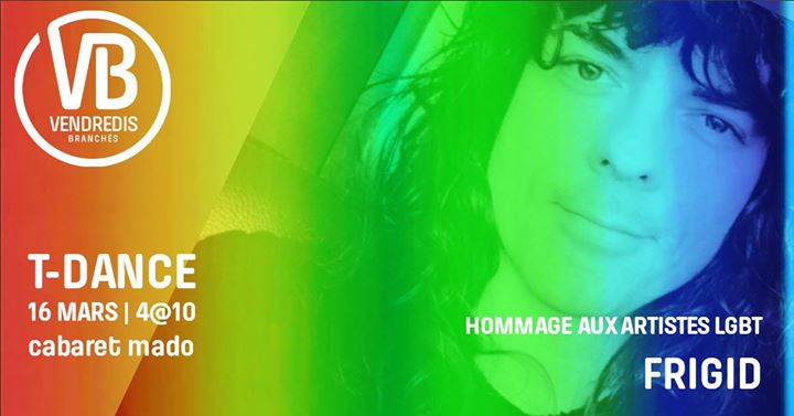 T-Dance avec Frigid pour un hommage aux artistes LGBT aux VB