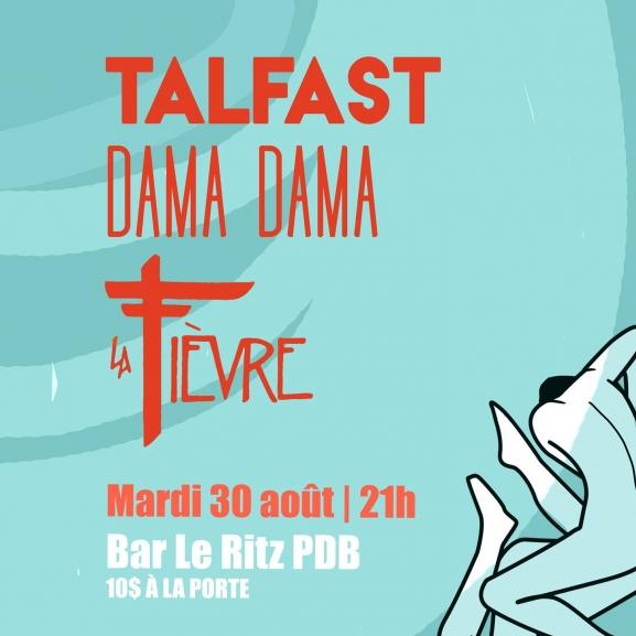 Talfast/La Fièvre/Dama Dama