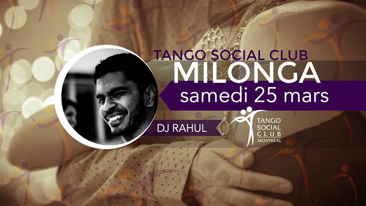 Tango Social Club • DJ RAHUL • samedi 25 mars