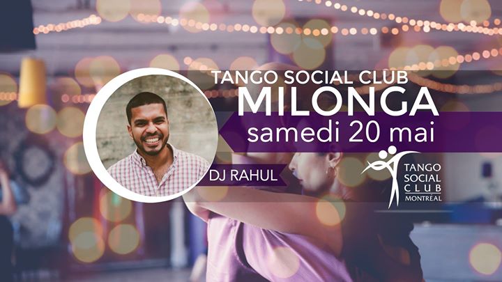 Tango Social Club milonga • DJ Rahul • samedi 20 mai