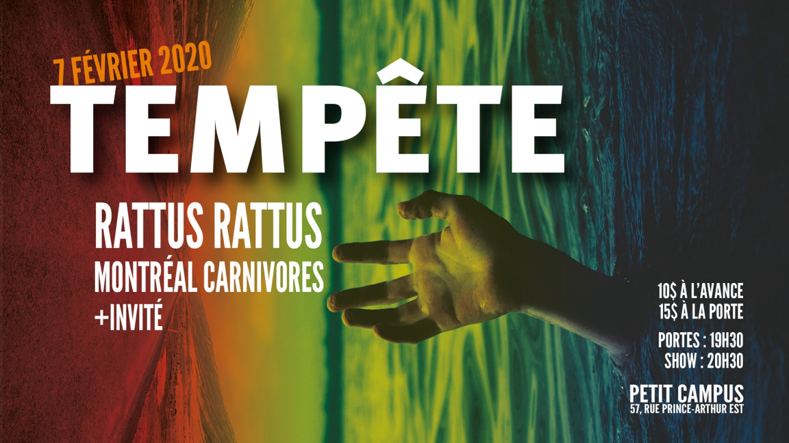 Tempête + Rattus Rattus + Montréal Carnivores