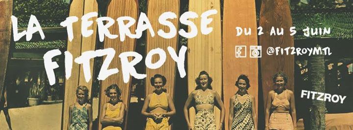 Terrasse Fitzroy du 2 au 5 juin