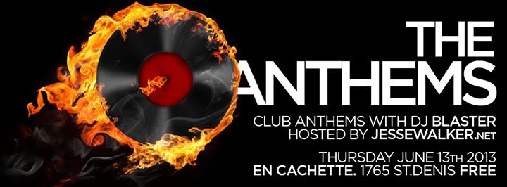 The Anthems with Dj Blaster & hosted by Jessewalker.net
